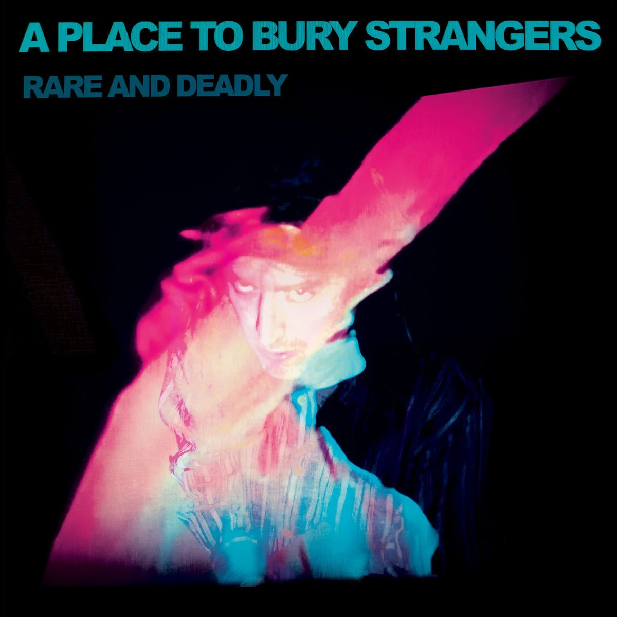 A PLACE TO BURY STRANGERS "Rare And Deadly" LP
