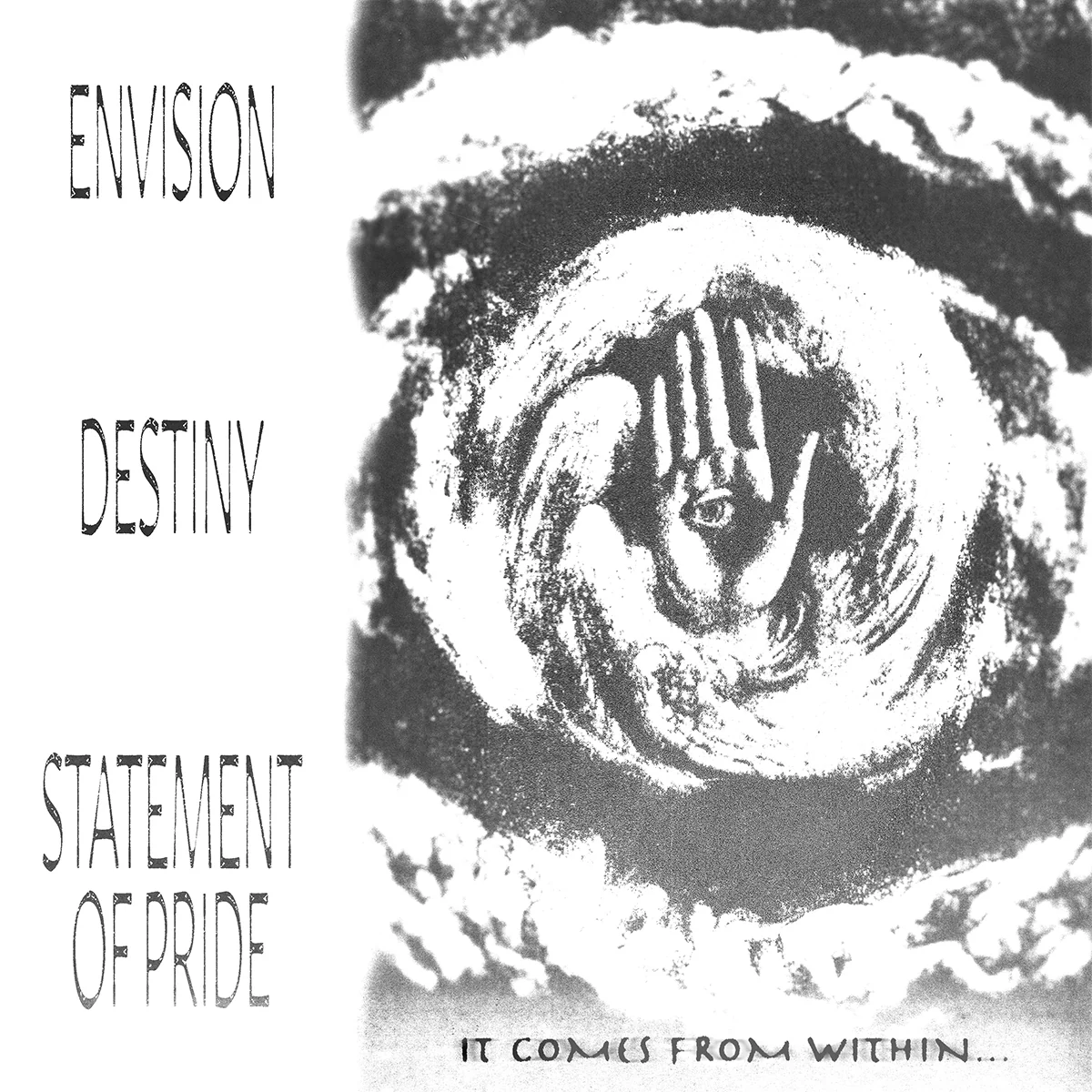 ENVISION / DESTINY / STATEMENT OF PRIDE "It Comes From Within..." 12"