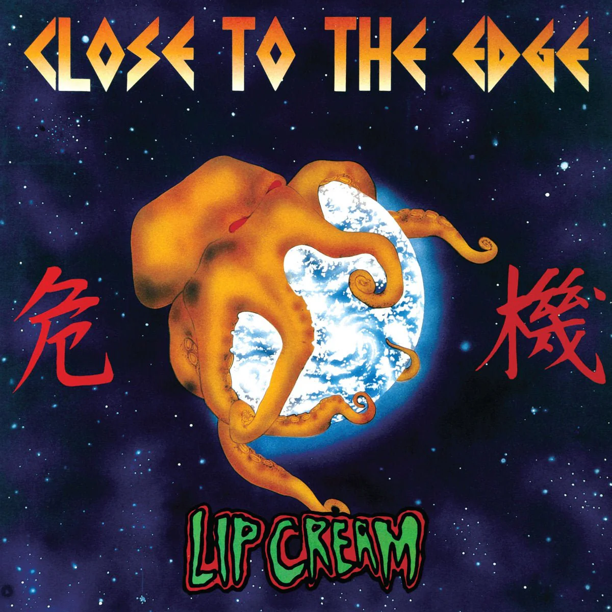 LIP CREAM "Close To The Edge" LP